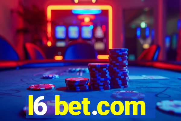 l6 bet.com